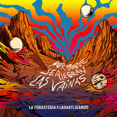 Premiere: La Forastería & Lagartijeando - Por donde se alegran las vainas [Octo Records]