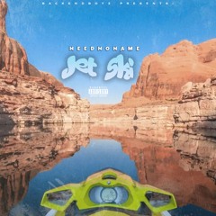 NeedNoName -Jet Ski
