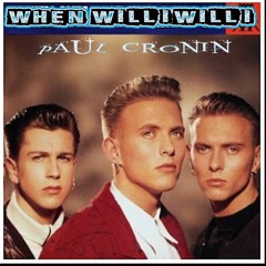 Paul Cronin - When Will I Will I B