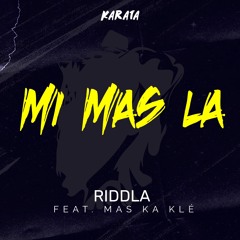 MI MAS LA (Karata) [feat. Mas Ka Klé]