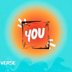You - Ver5e