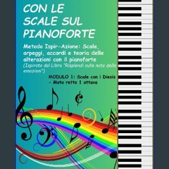 [ebook] read pdf ⚡ Giocando con le scale sul pianoforte: Modulo 1: Scale con i Diesis (La Musica E