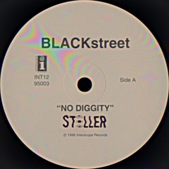 No Diggity - Blackstreet (Steller Remix)