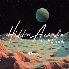 Erdi Irmak - Hidden Arcadia February 2025