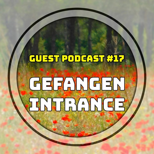 Melodic House & Techno Podcast Mixed By - Gefangen Intrance.