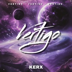 KERX - VERTIGO (Radio Edit)