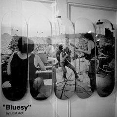 Lost.Act - Bluesy
