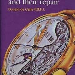( Ngv ) Complicated Watches and Their Repair by  Donald De De Carle ( q0X )