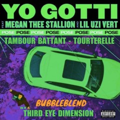 Yo Gotti - POSE ft. Megan Thee Stalion, Lil Uzi Vert x Tambour Battant (bubbleblend)