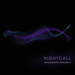 Deep Sound Effect, Arma8 - Nightcall (ft. Nemila)