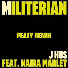 J Hus - Militerian (Peaty Remix)