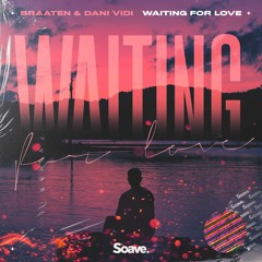 Braaten & Dani Vidi - Waiting For Love