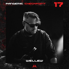 Pandemic Checkpoint #17 - Wellew