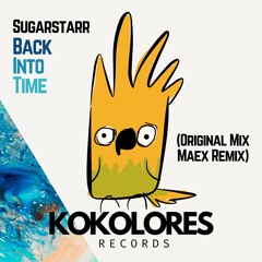 Sugarstarr - Back Into Time (Maex Remix) 🦜