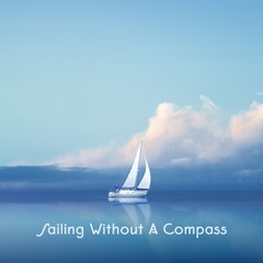 Epifanov - Sailing Without A Compass (Summer 2021)