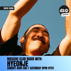 Massive Club Radio 009: Hyeonje