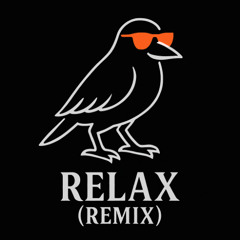 Relax (Delta Crow Remix)