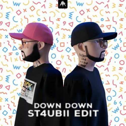 Sickmode & Rooler - Down Down (ST4UBII EDIT)
