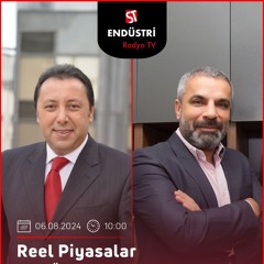İsmail Ali Şahin - Çetin Ünsalan ile Reel Piyasalar
