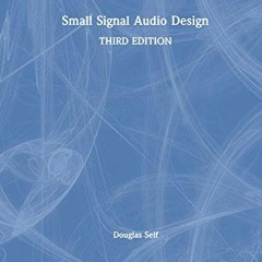 ( GOm ) Small Signal Audio Design by  Douglas Self ( zNk )