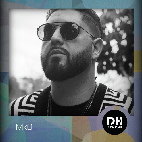 DHAthens Exclusive Mix #36 - MkO