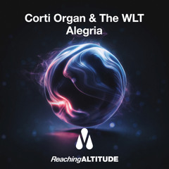 Corti Organ & The WLT - Alegria