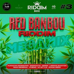RED BANBOU RIDDIM MGX RIDDIM BOX#3 DJ SPYKE