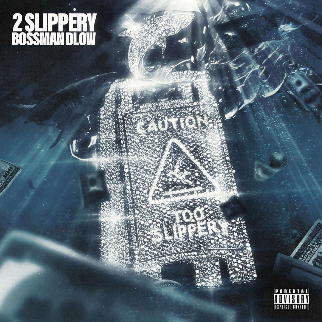 Stream BossMan Dlow Listen to 2 Slippery playlist online for free on