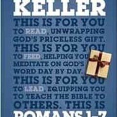 [View] EBOOK EPUB KINDLE PDF Romans 1 - 7 For You (God's Word For You) by Timothy Keller 📮