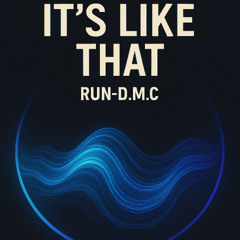 Its Like that - Run DMC (KyleMC Remix/Redo)