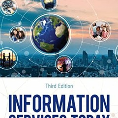 View [EPUB KINDLE PDF EBOOK] Information Services Today: An Introduction by  Sandra H