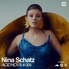 Nina Schats / Acid Nova #04