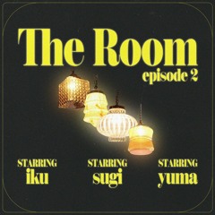 The Room episode 2 mixed by Iku