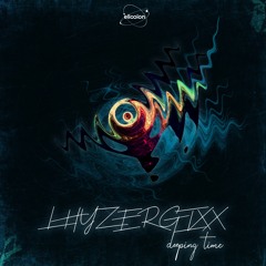Lhyzergixx - Deeping Time [EP]