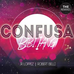 Robert Belli & Jr Loppez Ft.Bibi Iang - Confusa (Alberto Ponzo & Fabio Marx Pipoco Remix)