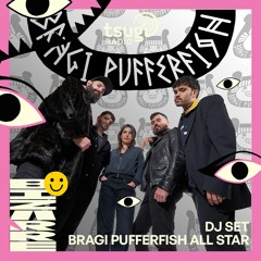 [BIZARRE FESTIVAL] Bragi Pufferfish All Star