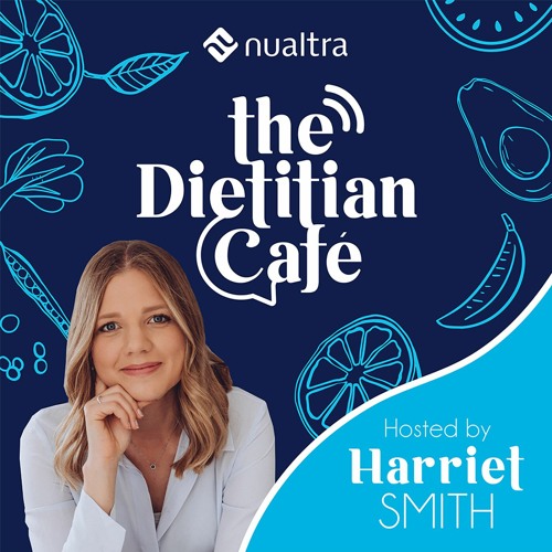 Stream episode The Dietitian Cafe Food Service Dietitian developing