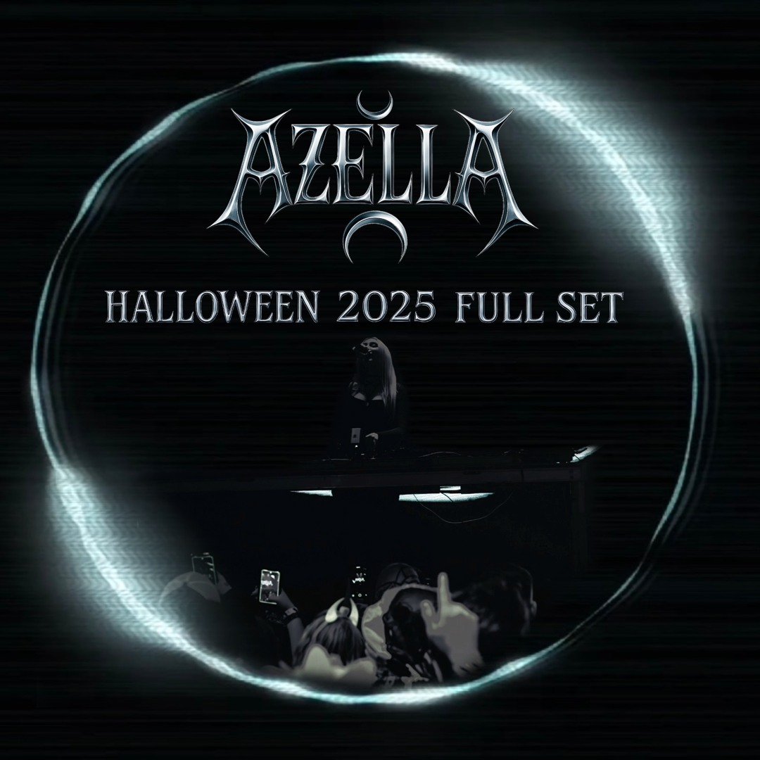 Stream AZELLA - HALLOWEEN 2025 FULL SET by AZELLA | Listen online for ...