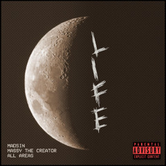 MADSIN - LIFE ft. MASSY THE CREATOR