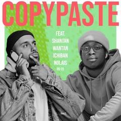 COPYPASTE Radio | feat. Shantan Wantan Ichiban & Nolais | 05-22 | Radio Z