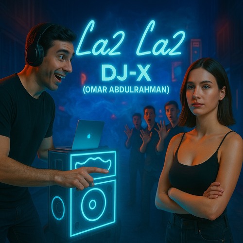 La2 La2 - DJ-X
