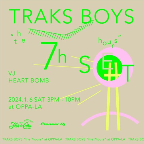 TRAKS BOYS live mix at Oppa-la "The 7 Hours" 7PM January 6, 2024