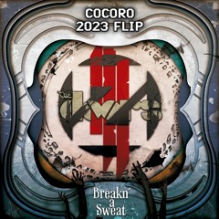 Breakn' a Sweat - Zedd Remix (COCORO 2023 Flip)