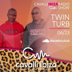 TWIN TURB from Botswana, Africa exclusive Afro House mix for the Cavalli Ibiza Radio Show #128 6/23
