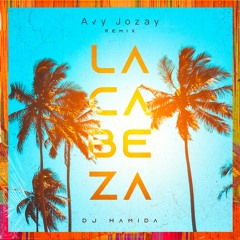 Dj Hamida - La Cabeza (Avy Jozay Remix)