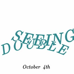 Seeing Double (prod.eeryskies)