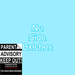 No Side Bxtches (prod by: Krvzy & Taurus 19)