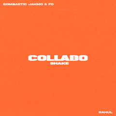 Bombastic, Jahmo, FD, RAHUL - Shake [FREE DOWNLOAD]