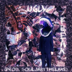 UGLY FREAK (prod. SOULJABYTHELAKE)