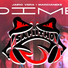 DIME - Marcianeke Ft Jairo Vera